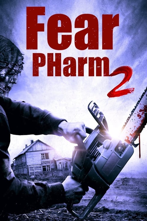 دانلود فیلم Fear PHarm 2