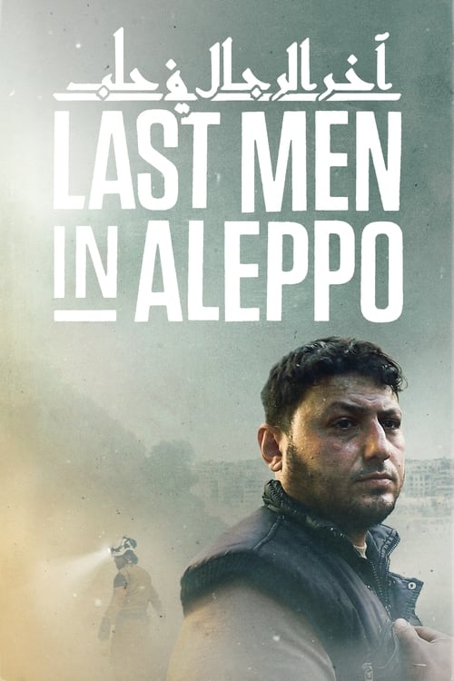 دانلود فیلم Last Men in Aleppo – آخرین مردان حلب