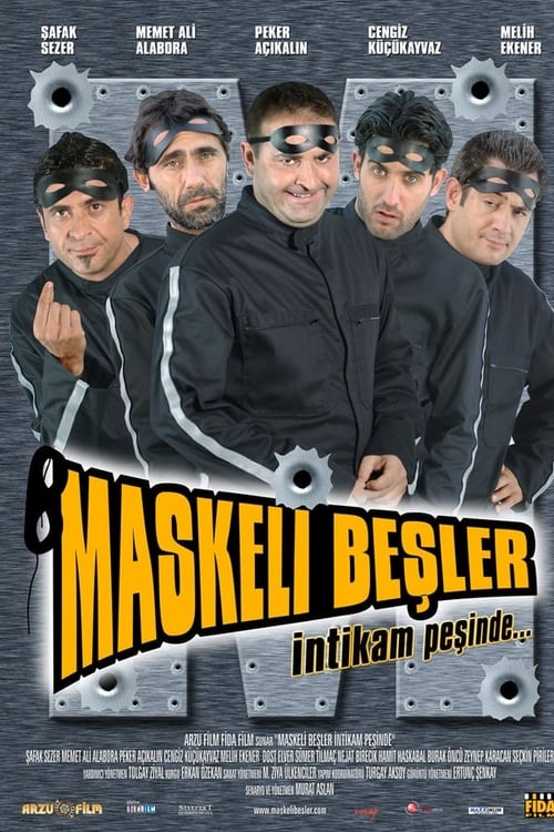 دانلود فیلم Maskeli Beşler İntikam Peşinde  پنج نفر ماسک دار:به دنبال انتقام