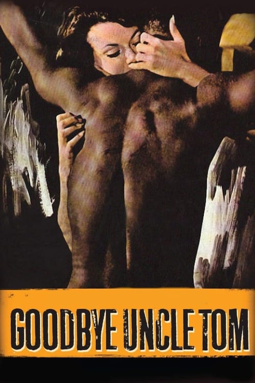 دانلود فیلم Goodbye Uncle Tom