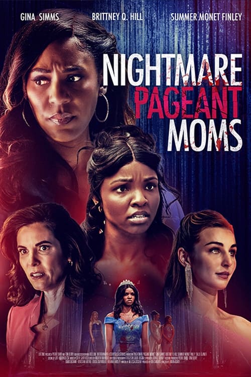 دانلود فیلم Nightmare Pageant Moms – مادران مسابقه کابوس