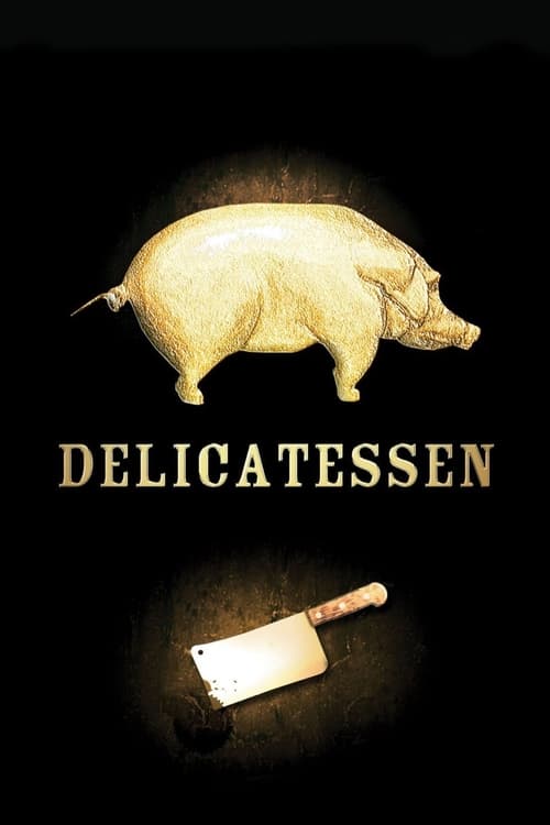 دانلود فیلم Delicatessen – اغذیه‌فروشی