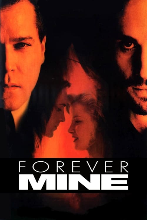 دانلود فیلم Forever Mine – همیشه برای من