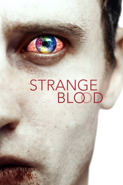 دانلود فیلم Strange Blood – خون عجیب