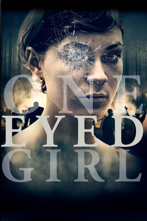 دانلود فیلم One Eyed Girl