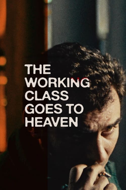 دانلود فیلم The Working Class Goes to Heaven