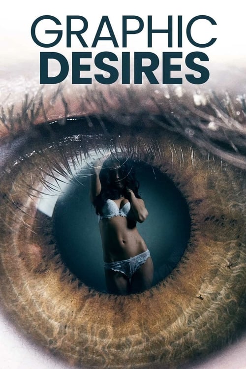 دانلود فیلم Graphic Desires