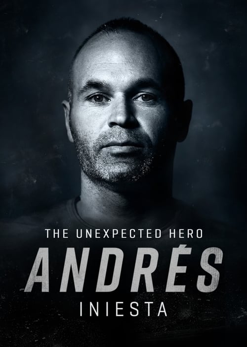 دانلود فیلم Andres Iniesta, The Unexpected Hero آندرس اینیستا ، قهرمان غیرمنتظره